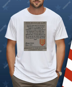 The Rule Of Law Preserve The English Constitution Shirt