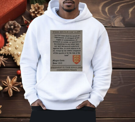 The Rule Of Law Preserve The English Constitution Shirt