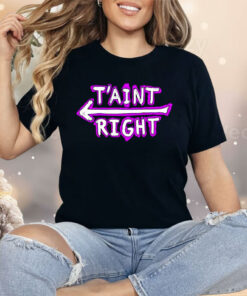 The Schmuck Squad T’aint Right Shirt