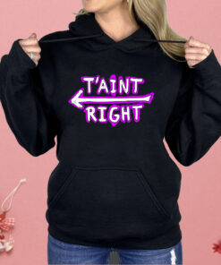 The Schmuck Squad T’aint Right Shirt