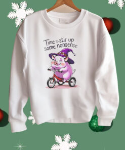 Time To Stir Up Some Nonsense Pig Shirt