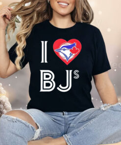 Toronto Blue Jays I love BJs Shirt