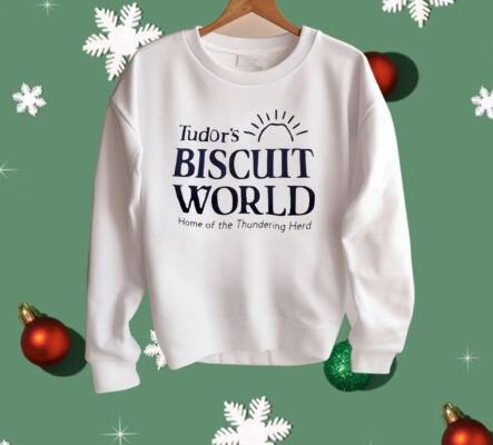 Tudor’s Biscuit World Home Of The Thundering Herd Shirt