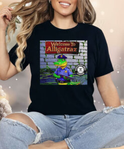 Welcome To Alligatraz Shirt