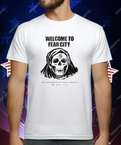 Welcome To Fear City A Survival Guida For Visitors To The City Of New York T-Shirt