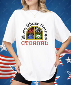 Wicca Phase Springs Eternal Elements Shirt