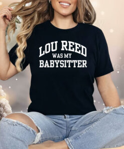 Wilco Jeff Tweedy Lou Reed Was My Babysitter Shirt
