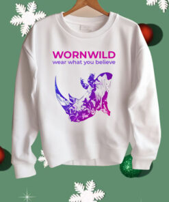 Wornwild Wear What You Believe Shirt