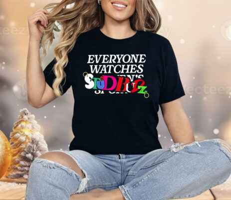 Everyone Watches StudBudz Shirt