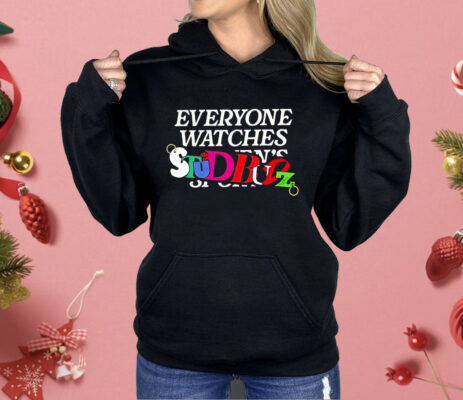 Everyone Watches StudBudz Shirt
