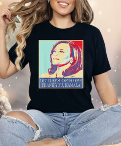 107 Days Of Hope Thank You Kamala Shirt