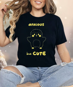 Anxious But Cute Shirt