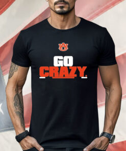 Auburn Tigers Go Crazy Shirt