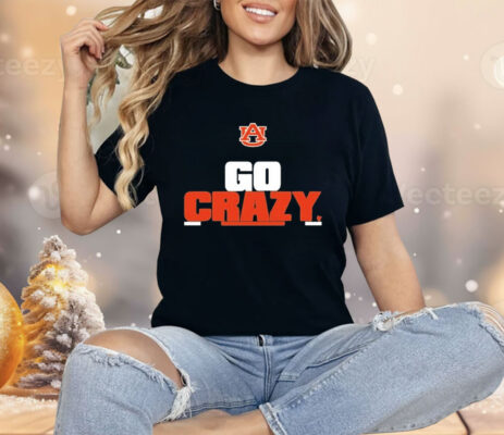 Auburn Tigers Go Crazy Shirt