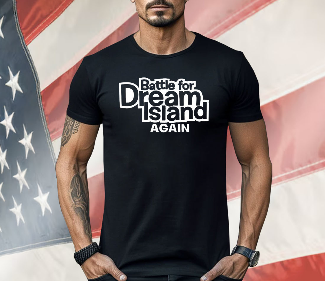 Battle For Dream Island Again Shirt Battle For Dream Island Again Shirt
