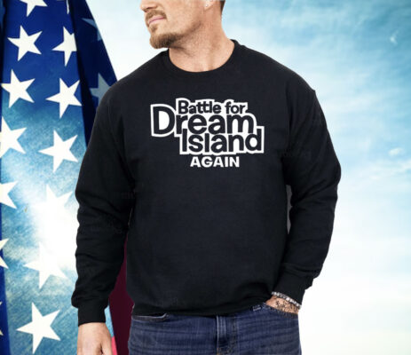 Battle For Dream Island Again Shirt
