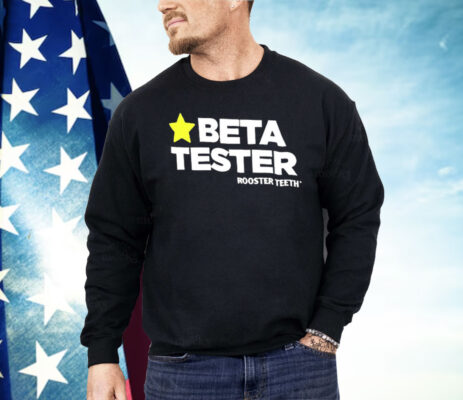 Beta Tester Rooster Teeth Shirt