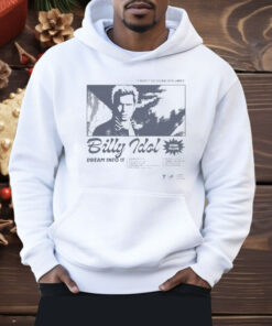 Billy Idol Dream Into It I Won’t Go Down In Flames Dying To Live Shirt