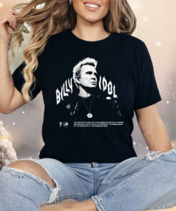 Billy Idol Flames Punk Quote Shirt