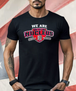 Bishop Luers Football We Are The Nucleus I Love It Too Much Shirt