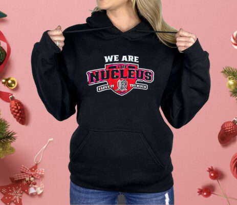 Bishop Luers Football We Are The Nucleus I Love It Too Much Shirt