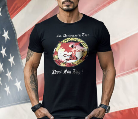 Black Sabbath World Tour 1978 10th Anniversary Never Say Day Shirt