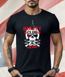 Bullet Club Not Dead Shirt