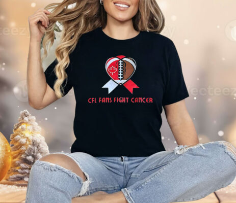 CFL Fans Fight Cancer Shirt