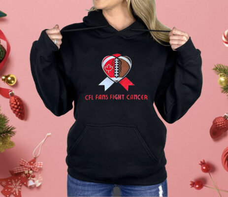 CFL Fans Fight Cancer Shirt