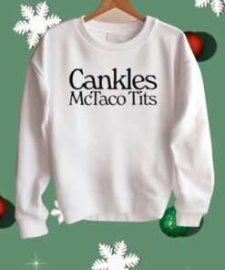 Cankles Mctaco Tits Shirt