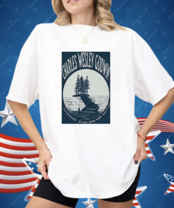 Charles Wesley Godwin Shirt