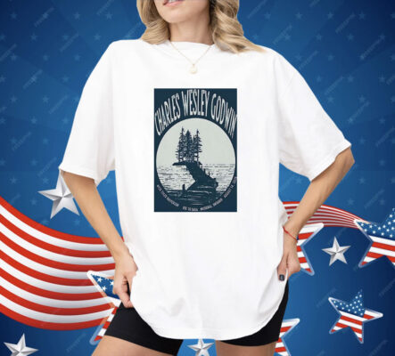 Charles Wesley Godwin Shirt