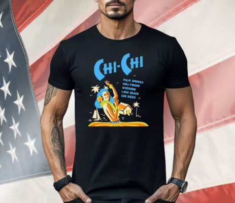 Chi Chi Supper Club California Shirt 