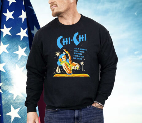 Chi Chi Supper Club California Shirt 
