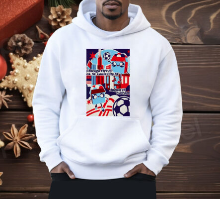 Chicago Fire FC Vs St. Louis City SC Tour Aug 16 2025 7 30 PM Shirt