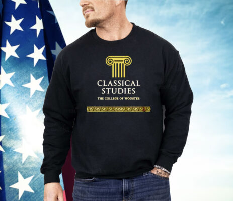 Classical Studies The College Of Wooster Shirt 