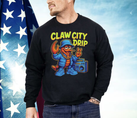 Claw City Drip Streetwear Lobster Shirt