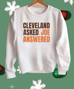 Cleveland Asked Joe Answered Shirt
