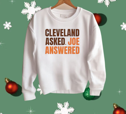 Cleveland Asked Joe Answered Shirt