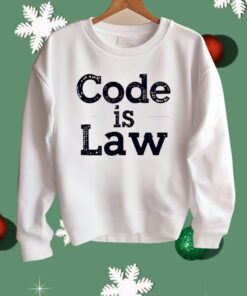 Code Is Law Shirt