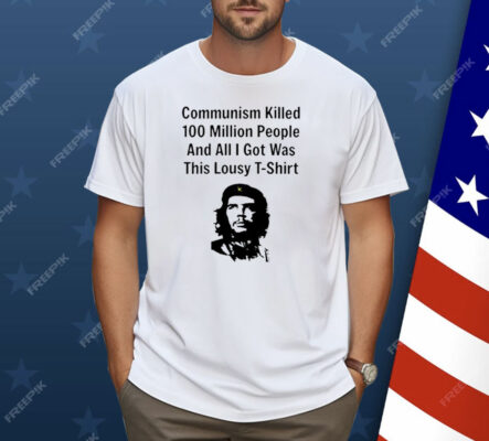 Communism Killed 100 Million People Shirt