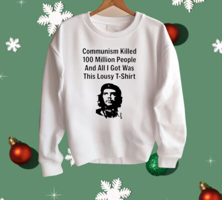 Communism Killed 100 Million People Shirt