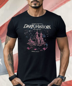Dark History Roasted by Bailey Sarian Shirt