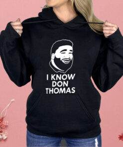 Don Thomas And Daughter I Know Don Thomas Shirt