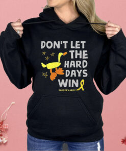 Don’t Let the Hard Days Win Dakota’s Army Shirt