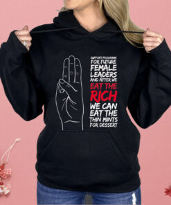 Eat the Rich and Cookies Shirt