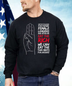 Eat the Rich and Cookies Shirt