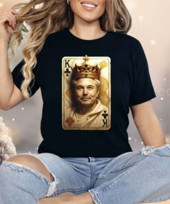 Elon Musk The King Card Shirt