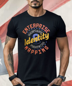 Enterprise Mapping Identity Shirt