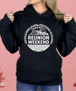 Farewell Reunion Weekend 2025 Shirt